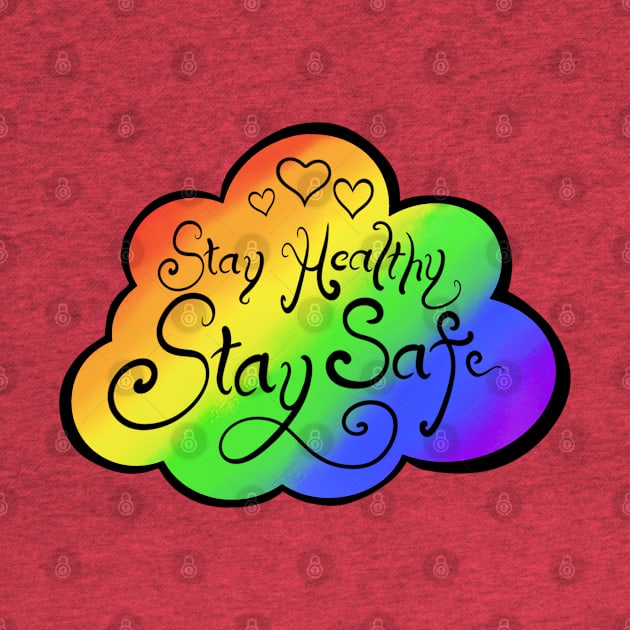 Stay Healthy, Stay Safe (Black Font) by SlowOctopus